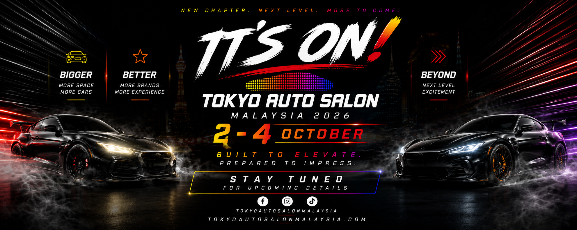 Tokyo Auto Salon Malaysia 2026 — 2–4 October. Bigger. Better. Beyond. Stay tuned for upcoming details.